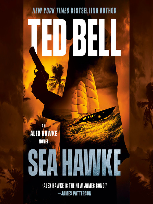 Title details for Sea Hawke by Ted Bell - Available